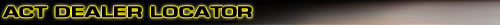 ACT Dealer Locator