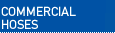 Commercial Hoses